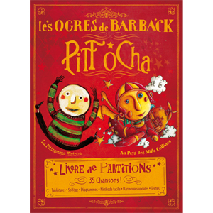 Pochette Pitt Ocha - Livre de partitions - Les Ogres de Barback